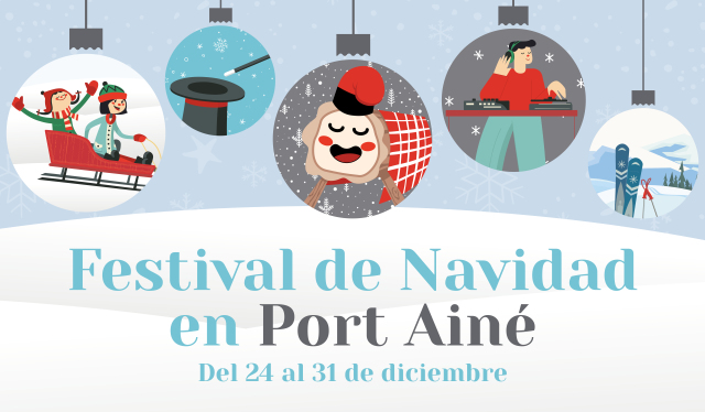 Port Ainé presenta una semana llena de actividades para disfrutar del Festival de Navidad